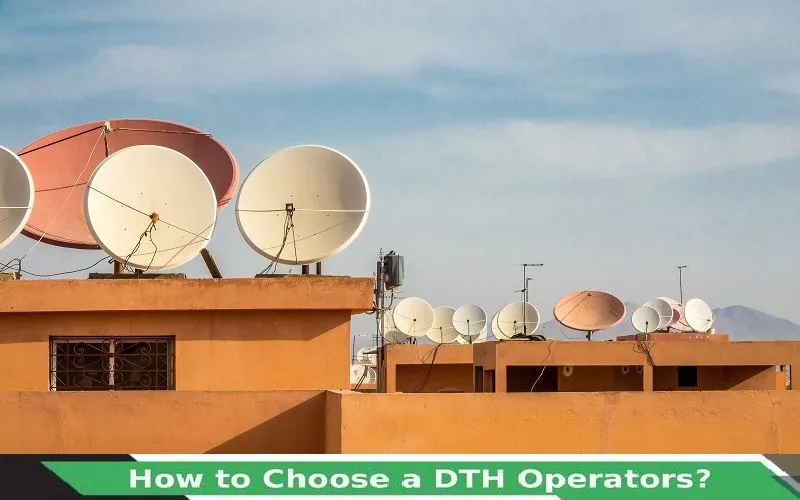 how-to choose-a-dth-operator.webp